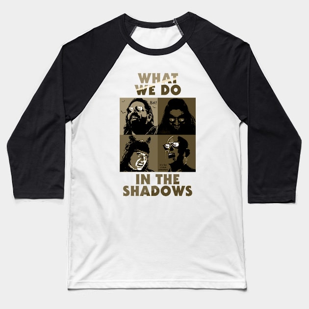 Vintage what we do in the shadows Baseball T-Shirt by Brown777